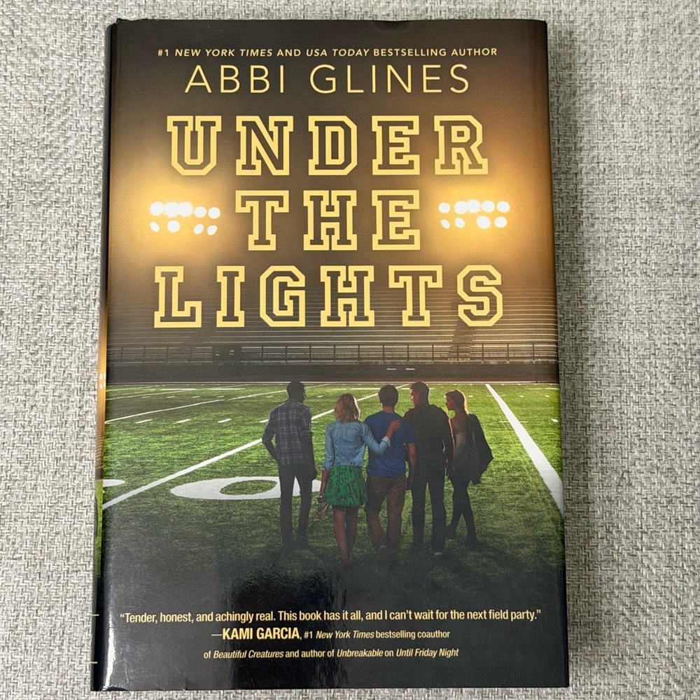 Under the Lights Hardcover Book by — ABBI GLINES